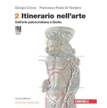 ITINERATIO NELL'ARTE. EDIZ. ARANCIONE. IDEE PER IMPARARE VOL. 2 - ISBN: 9788808550071