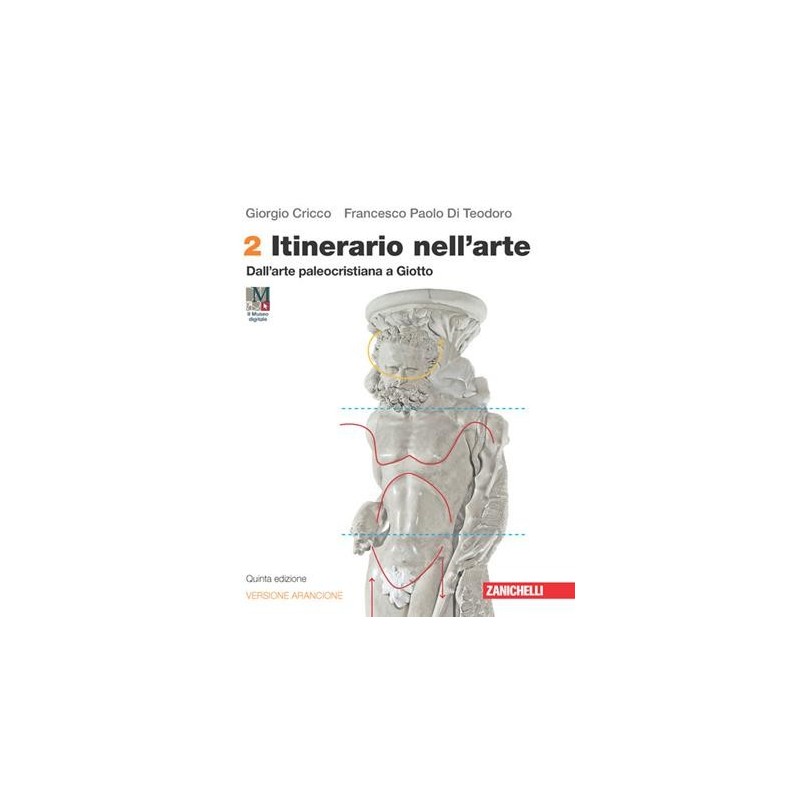 ITINERATIO NELL'ARTE. EDIZ. ARANCIONE. IDEE PER IMPARARE VOL. 2 - ISBN: 9788808550071