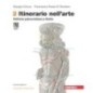ITINERATIO NELL'ARTE. EDIZ. ARANCIONE. IDEE PER IMPARARE VOL. 2 - ISBN: 9788808550071