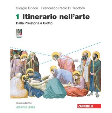 ITINERARIO NELL'ARTE. EDIZ. VERDE VOL. 1 CON MUSEO DIGITALE - ISBN: 9788808551344