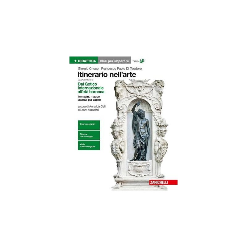 ITINERARIO NELL'ARTE. IDEE PER IMPARARE. PER LE SCUOLE SUPERIORI. VOL. - ISBN: 9788808708199