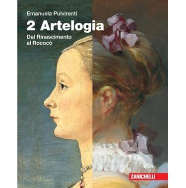 ARTELOGIA. IDEE PER IMPARARE 2. PER LE SCUOLE SUPERIORI. CON E-BOOK - ISBN: 9788808812490