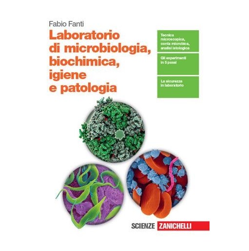 LABORATORIO DI MICROBIOLOGIA, BIOCHIMICA, IGIENE E PATOLOGIA. PER LE S - ISBN: 9788808691774