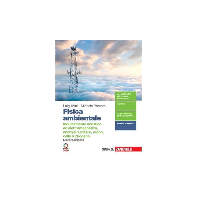 FISICA AMBIENTALE INQUINAMENTO ACUSTICO ED ELETTROMAGNETICO ENERGIA - ISBN: 9788808992222