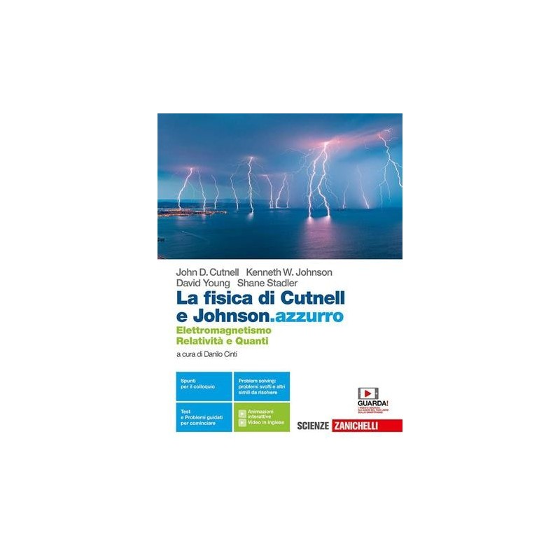 FISICA DI CUTNELL E JOHNSON.AZZURRO. ELETTROMAGNETISMO, RELATIVITA' - ISBN: 9788808688064