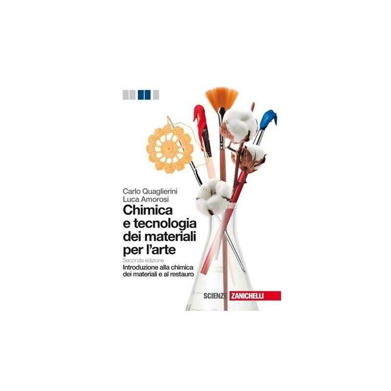 CHIMICA E TECNOLOGIA DEI MATERIALI PER L'ARTE. INTRODUZIONE ALLA CHIMI - ISBN: 9788808202499