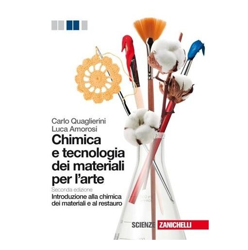 CHIMICA E TECNOLOGIA DEI MATERIALI PER L'ARTE. INTRODUZIONE ALLA CHIMI - ISBN: 9788808202499