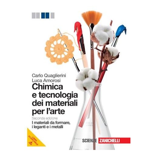 CHIMICA E TECNOLOGIA DEI MATERIALI PER L'ARTE. MATERIALI DA FORMARE - ISBN: 9788808063694