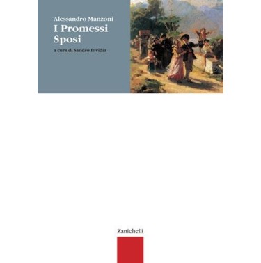 PROMESSI SPOSI. PER LE SCUOLE SUPERIORI (I) - ISBN: 9788808076670