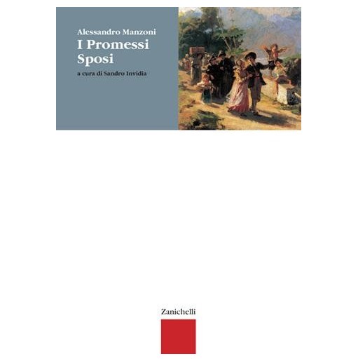 PROMESSI SPOSI. PER LE SCUOLE SUPERIORI (I) - ISBN: 9788808076670