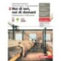 NOI DI IERI NOI DI DOMANI VOL. 2 + EBOOK - ISBN: 9788808830609