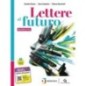 LETTERE AL FUTURO VOL. A NARRATIVA + QUADERNO DI SCRITTURA + EBK