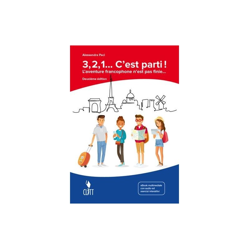 3, 2, 1... C'EST PARTI! L'AVENTURE FRANCOPHONE N'EST PAS FINIE. PER LA - ISBN: 9788808520678