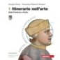 ITINERARIO NELL'ARTE VERS. VERDE COMPATTA VOL. 1 - ISBN: 9788808768773