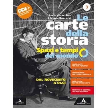 LE CARTE DELLA STORIA 3. DAL NOVECENTO AI NOSTRI GIORNI - ISBN: 9788824749213