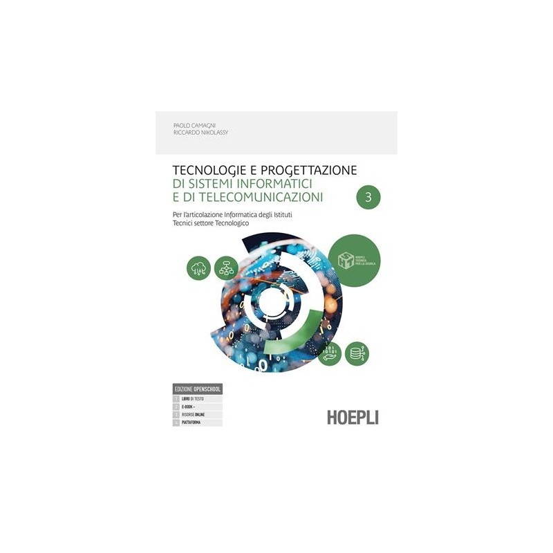 TECNOLOGIE E PROGETTAZIONE DI SISTEMI INFORMATICI E DI TELECOMUNICAZIO - ISBN: 9788836018376
