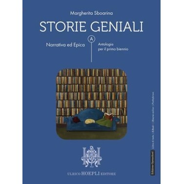 STORIE GENIALI NARRATIVA ED EPICA - ISBN: 9788836018604