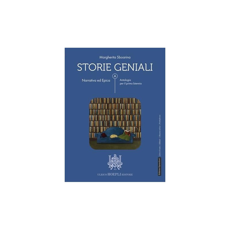STORIE GENIALI NARRATIVA ED EPICA - ISBN: 9788836018604