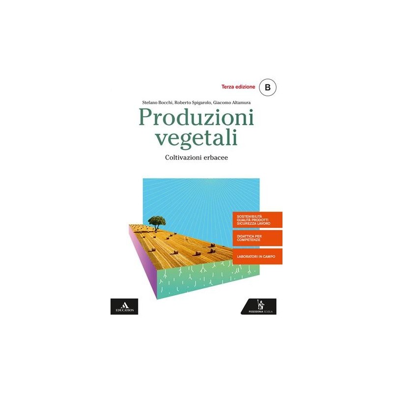 PRODUZIONI VEGETALI VOL. B COLTIVAZIONI ERBACEE - ISBN: 9788848265058