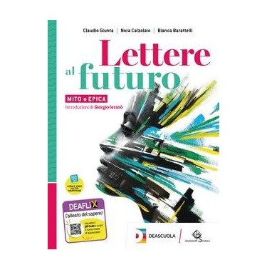 LETTERE AL FUTURO VOL. C MITO E EPICA + E-BK - ISBN: 9788869645914