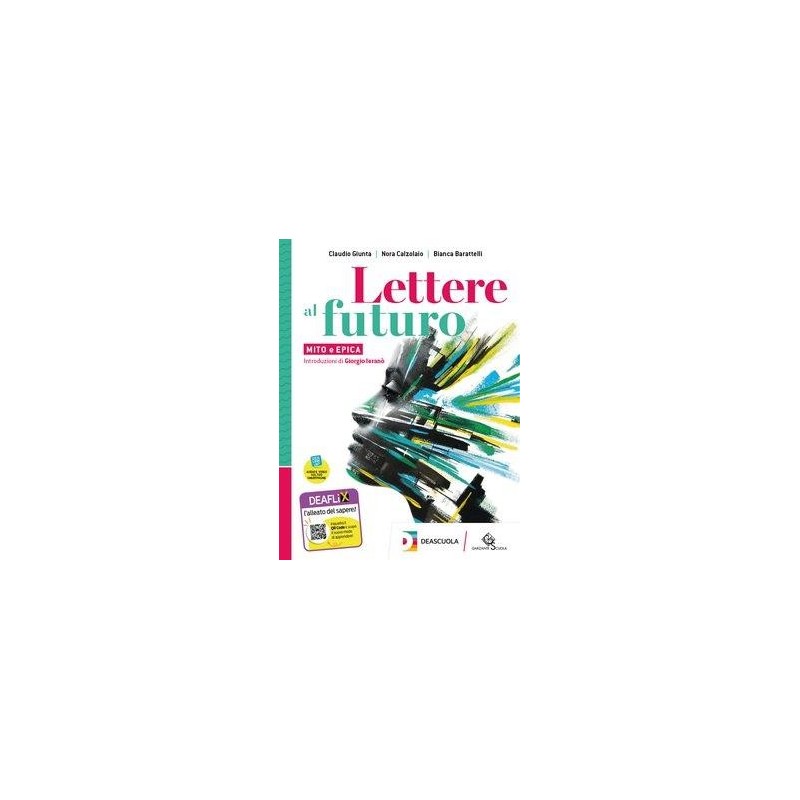 LETTERE AL FUTURO VOL. C MITO E EPICA + E-BK - ISBN: 9788869645914