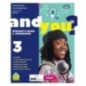 AND YOU? SB & WB 3 + EASY EBK 3 (SU DVD) + EBK 3 + EXAMS + INVALSI