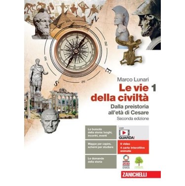 VIE DELLA CIVILTA. CON ATLANTE GEOSTORICO. PER LE SCUOLE SUPERIORI. CO