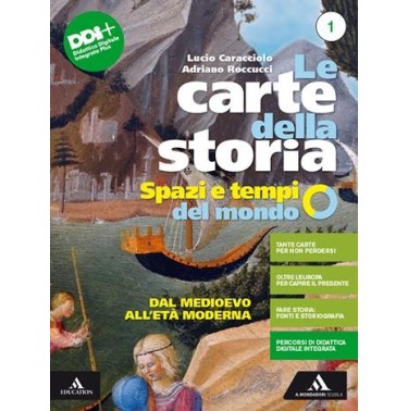 LE CARTE DELLA STORIA 1. DALL'ANNO MILLE ALLA GUERRA DEI TRENT'ANNI