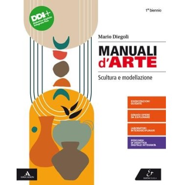 MANUALI D'ARTE. SCULTURA E MODELLAZIONE - ISBN: 9788863084795