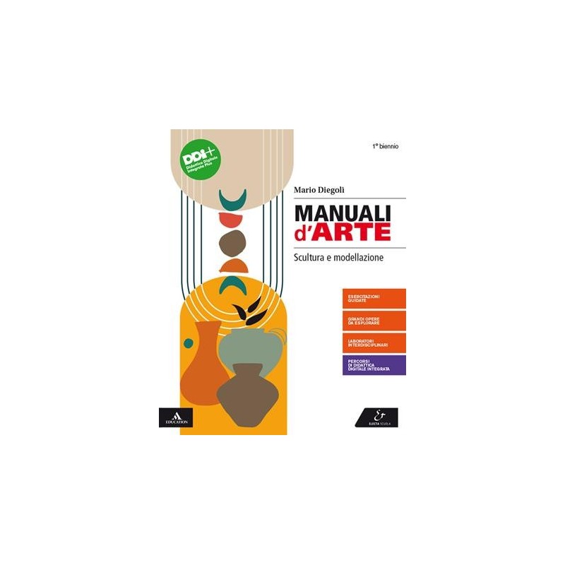 MANUALI D'ARTE. SCULTURA E MODELLAZIONE - ISBN: 9788863084795