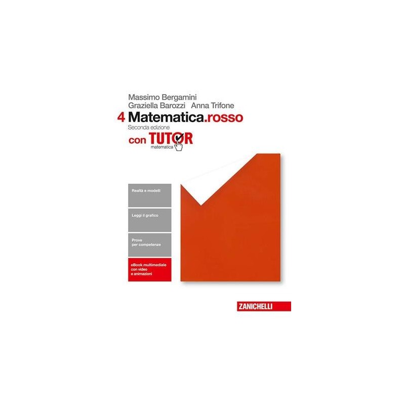 MATEMATICA. ROSSO. VOL. 4 PER LE SCUOLE SUPERIORI. CON CONTENUTO DIGIT - ISBN: 9788808755186