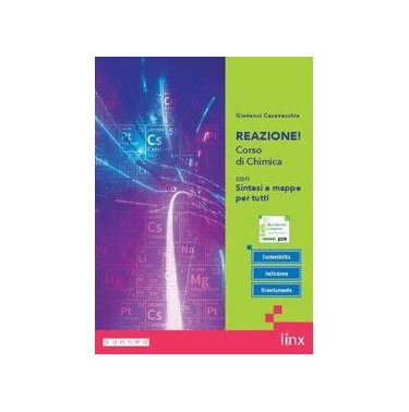 REAZIONE! - CON SINTESI E MAPPE PER TUTTI