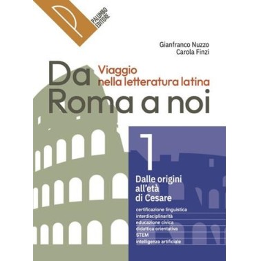 DA ROMA A NOI VIAGGIO NELLA LETTERATURA LATINA 1 - ISBN: 9788868899813