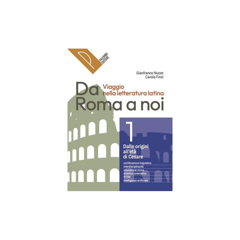 DA ROMA A NOI VIAGGIO NELLA LETTERATURA LATINA 1 - ISBN: 9788868899813