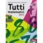 TUTTI MATEMATICI PLUS 3-ARITMETICA + GEOMETRIA + MATEM. ATTIVA