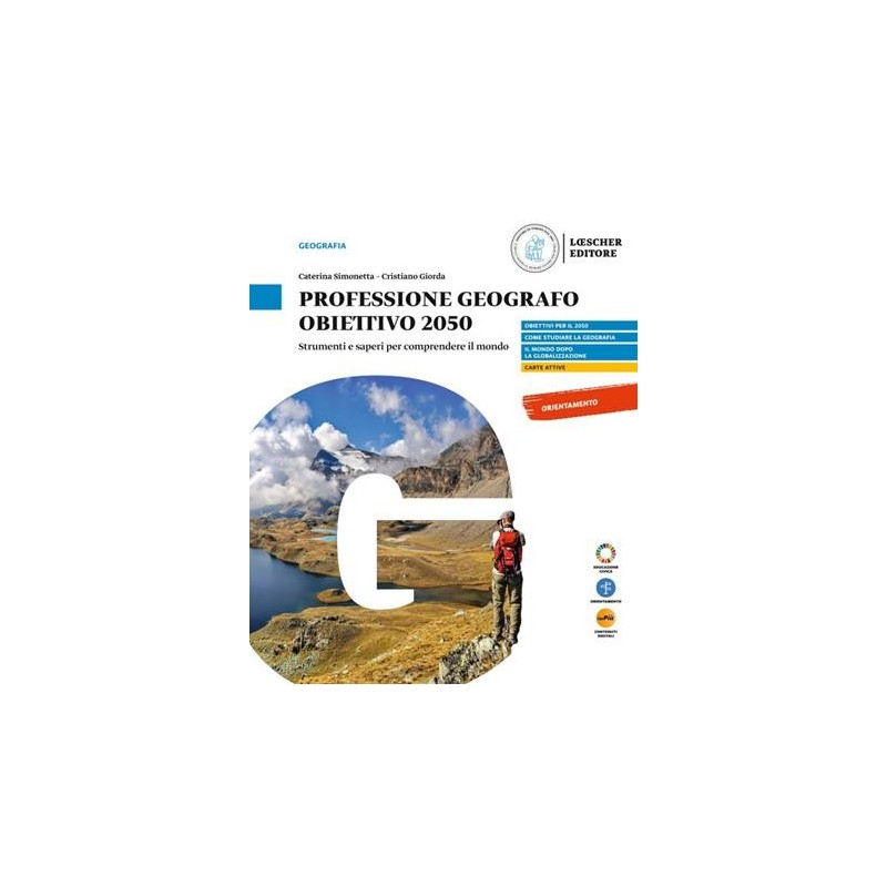 PROFESSIONE GEOGRAFO OBIETTIVO 2050 - ISBN: 9788858354704