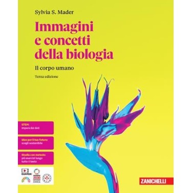 IMMAGINI E CONCETTI DELLA BIOLOGIA IL CORPO UMANO - ISBN: 9788808830159