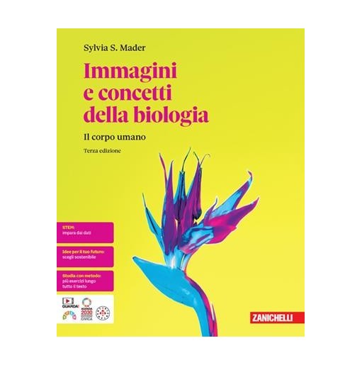 IMMAGINI E CONCETTI DELLA BIOLOGIA IL CORPO UMANO - ISBN: 9788808830159