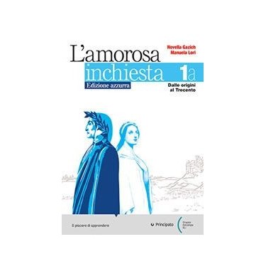 L'AMOROSA INCHIESTA ED.AZZURRA VOL. 1A + SCRIVERE BENE + INVALSI - ISBN: 9788841652459