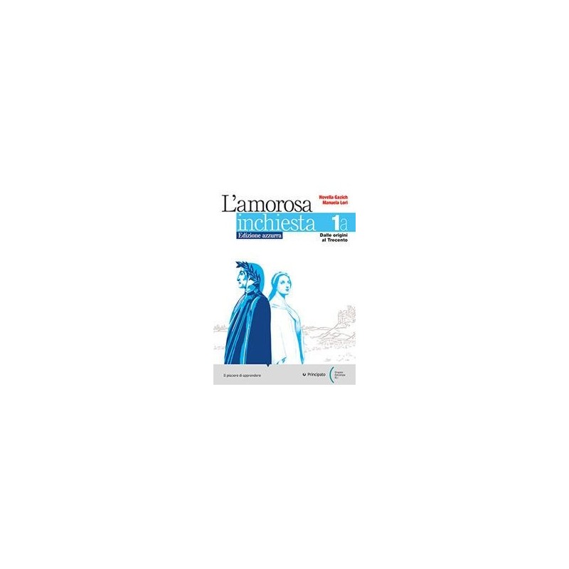 L'AMOROSA INCHIESTA ED.AZZURRA VOL. 1A + SCRIVERE BENE + INVALSI - ISBN: 9788841652459