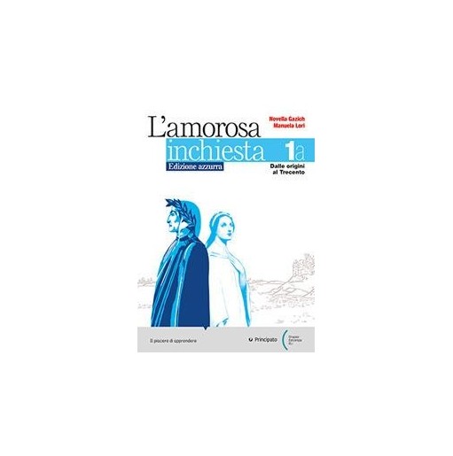 L'AMOROSA INCHIESTA ED.AZZURRA VOL. 1A + SCRIVERE BENE + INVALSI - ISBN: 9788841652459