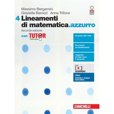 LINEAMENTI DI MATEMATICA.AZZURRO VOL. 4 - ISBN: 9788808253910