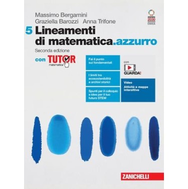 LINEAMENTI DI MATEMATICA. AZZURRO VOL. 5 + TUTOR - ISBN: 9788808709257
