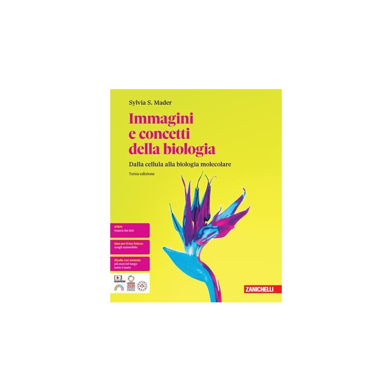 IMMAGINI E CONCETTI DELLA BIOLOGIA DALLA CELLULA ALLA BIOLOGIA MOLECOL - ISBN: 9788808868336