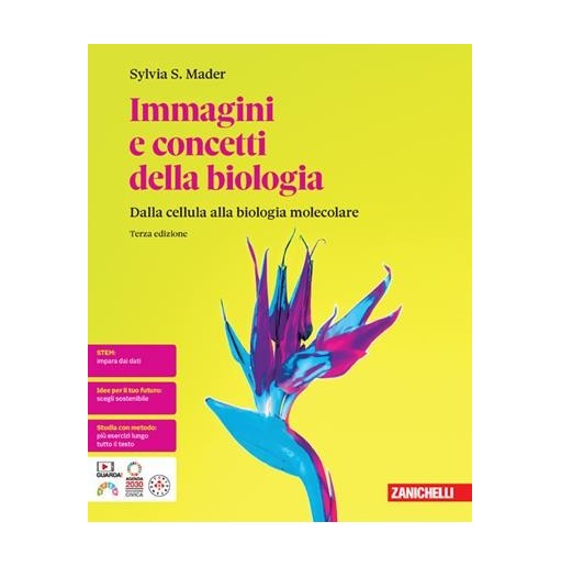 IMMAGINI E CONCETTI DELLA BIOLOGIA DALLA CELLULA ALLA BIOLOGIA MOLECOL - ISBN: 9788808868336