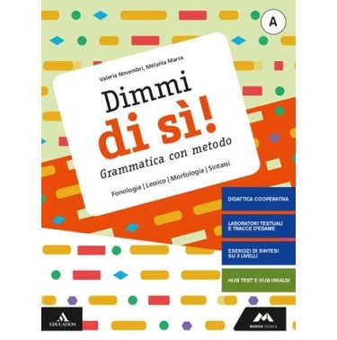 DIMMI DI SI A + B + QUADERNO - ISBN: 9788893244329
