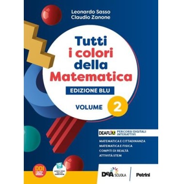 TUTTI I COLORI DELLA MATEMATICA - ED. BLU-1 BIENNIO - VOL.2 + QUAD. 2 - ISBN: 9788849425161