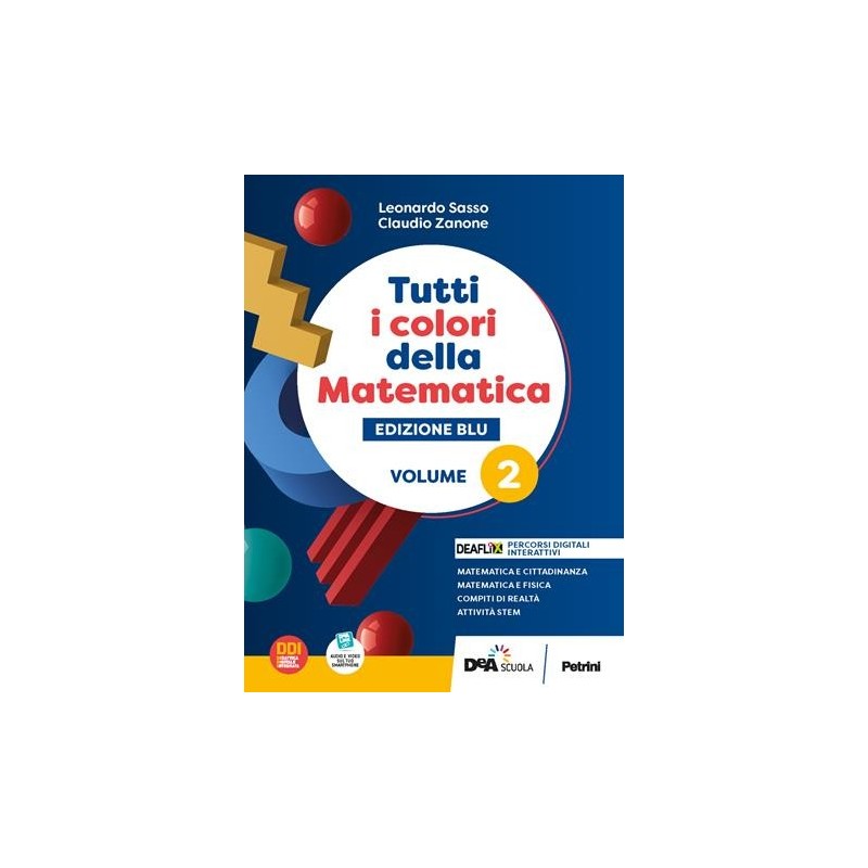 TUTTI I COLORI DELLA MATEMATICA - ED. BLU-1 BIENNIO - VOL.2 + QUAD. 2 - ISBN: 9788849425161