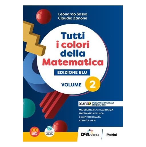 TUTTI I COLORI DELLA MATEMATICA - ED. BLU-1 BIENNIO - VOL.2 + QUAD. 2 - ISBN: 9788849425161