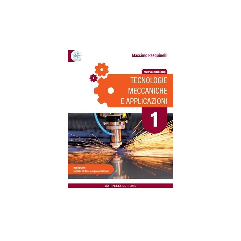 TECNOLOGIE MECCANICHE E APPLICAZIONI 1 - ISBN: 9788837914639